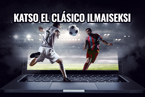 El Clásico live stream: Barcelona - Real Madrid